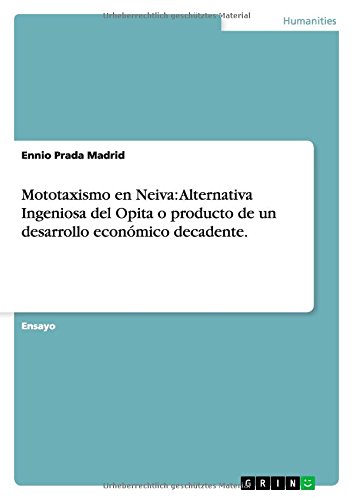 Mototaxismo en Neiva: Alternativa Ingeniosa del Opita o producto de un desarrollo económico decadente
