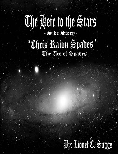 Heir to the Stars: Chris Raion Spades