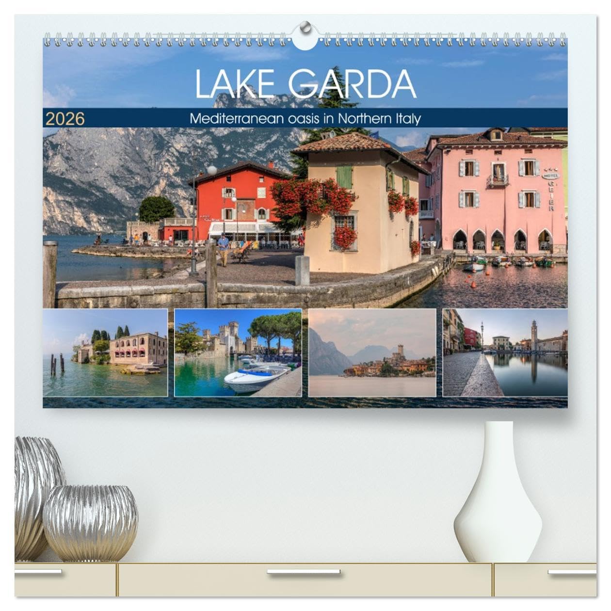 Lake Garda Mediterranean oasis in Northern Italy (High Quality Premium Wall Calendar 2026 DIN A2 landscape),CALVENDO 12 Month Wall Calendar: The jewel ... fishing villages and majestic mountains.