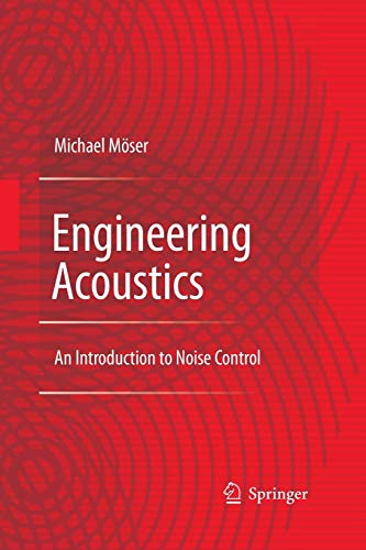 Engineering Acoustics: An Introduction to Noise Control