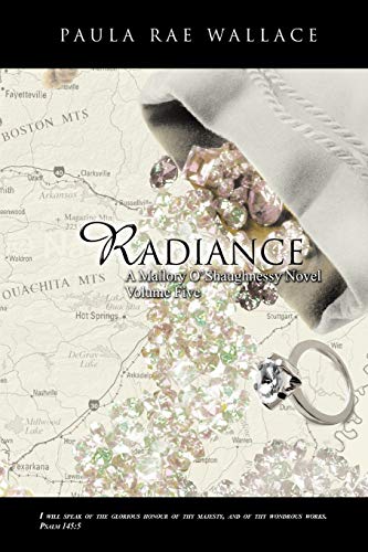 Radiance A Mallory O'Shaughnessy Novel: Volume 5