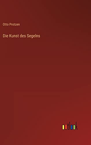 Die Kunst des Segelns