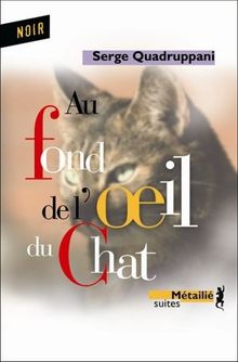 Au fond de l'oeil du chat