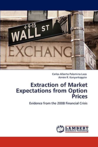 Extraction of Market Expectations from Option Prices: Evidence from the 2008 Financial Crisis