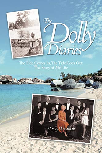 The Dolly Diaries: The Tide Comes In, The Tide Goes Out The Story of My Life