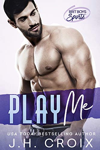 Play Me (Brit Boys Sports Romance, Band 4)