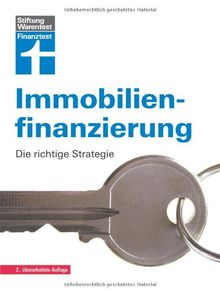 Immobilienfinanzierung: Die richtige Strategie