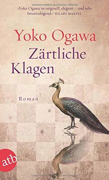 Zärtliche Klagen Roman Von Yoko Ogawa - 