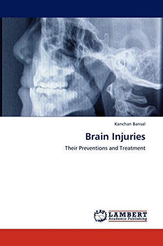Brain Injuries: Their Preventions and Treatment