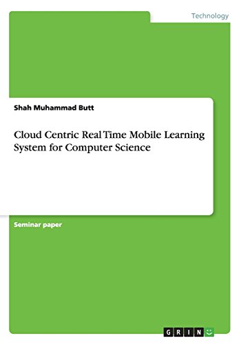 Cloud Centric Real Time Mobile Learning System for Computer Science