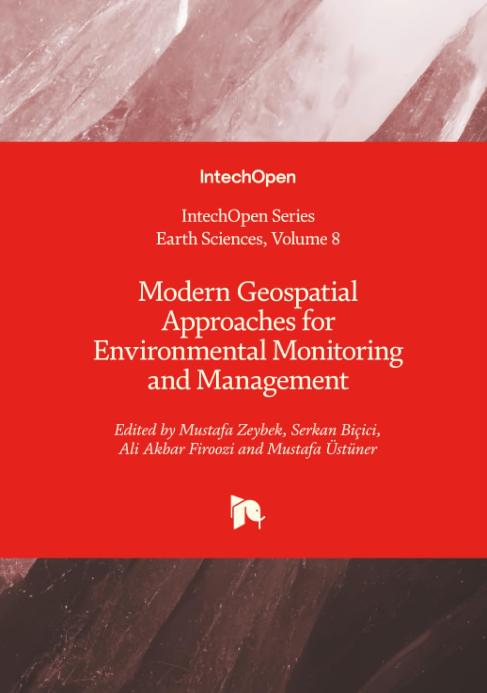 Modern Geospatial Approaches for Environmental Monitoring and Management (Earth Sciences, Band 8)