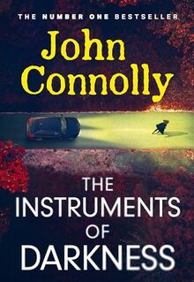 The Instruments of Darkness: A Charlie Parker Thriller