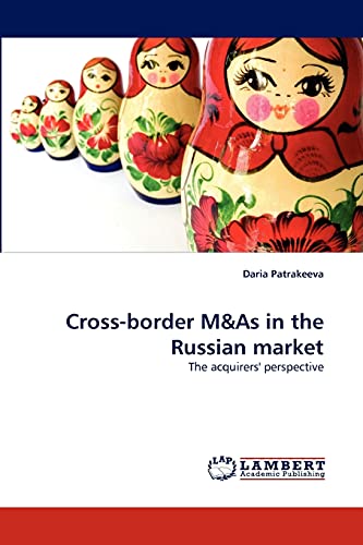 Cross-border M&As in the Russian market: The acquirers' perspective