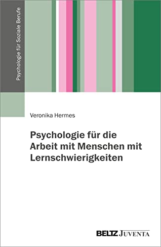 Psychologie für Soziale Berufe   Psychologie für die Arbeit mit Menschen mit Lernschwierigkeiten - Veronika Hermes Kartoniert (TB)