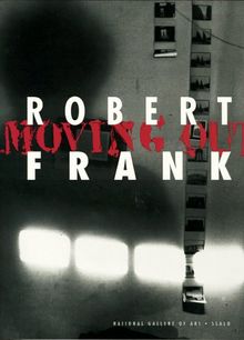 Robert Frank, Moving Out von Robert Frank | Buch | Zustand gut