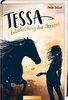Tessa (Bd. 1): Entscheidung des Herzens