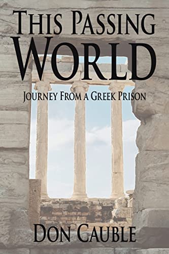 This Passing World: Journey From a Greek Prison