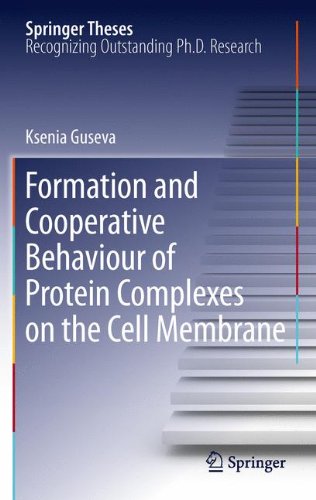 Formation and Cooperative Behaviour of Protein Complexes on the Cell Membrane (Springer Theses)