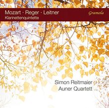 Mozart / Reger / Leitner: Klarinettenquintette