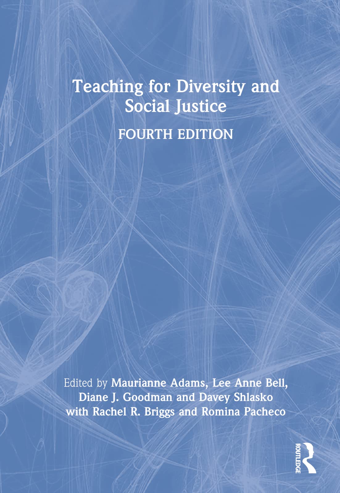 Teaching for Diversity and Social Justice
