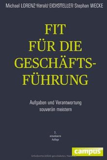 Fit für die Geschäftsführung: Aufgaben und Verantwortung souverän meistern