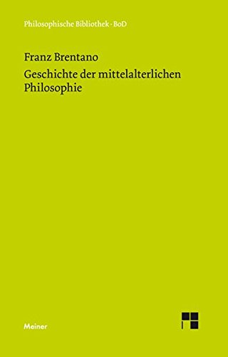 Geschichte der mittelalterlichen Philosophie im christlichen Abendland (Philosophische Bibliothek)