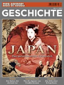 Der Spiegel Geschichte, Nr. 5 / 2011: Japan - Das geheimnisvolle Kaiserreich