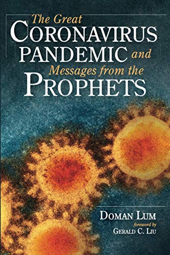 The Great Coronavirus Pandemic and Messages from the Prophets