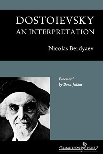 Nicolas Berdyaev Dostoievsky, An Interpretation
