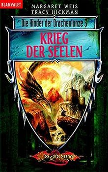 Krieg der Seelen. Die Kinder der Drachenlanze 03