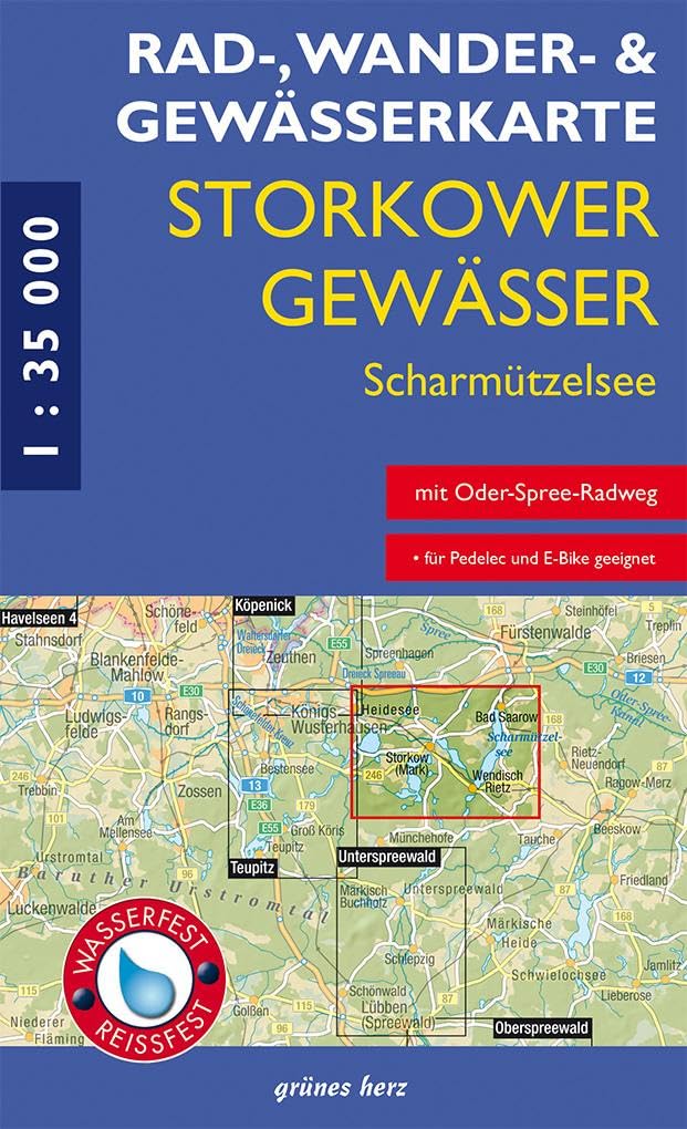 Rad-, Wander- & Gewässerkarte Storkower Gewässer, Scharmützelsee: Mit Storkow, Wendisch Rietz, Bad Saarow-Pieskow. Maßstab 1:35.000. Wasser- und ... Berlin/Brandenburg: Maßstab 1:35.000)