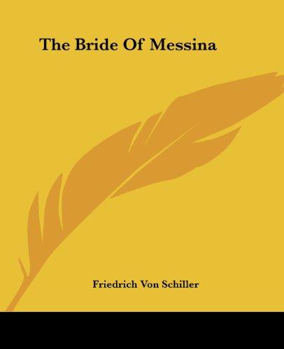 The Bride Of Messina