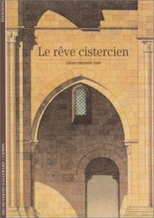 Le reve cistercien de PRESSOUYVRE (Léon) | Livre | état bon