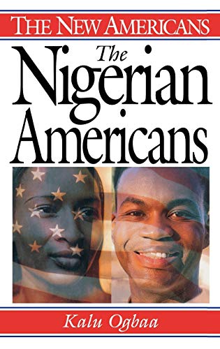 The Nigerian Americans (New Americans)