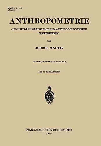 Anthropometrie: Anleitung zu Selbständigen Anthropologischen Erhebungen