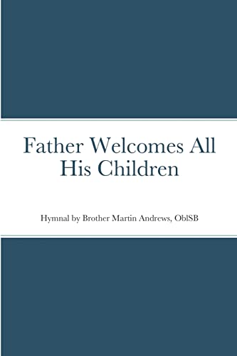 Father Welcomes All His Children
