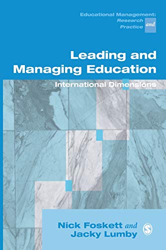 Leading and Managing Education: International Dimensions (Educational Management Research & Practice Series, 92)