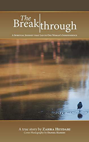 The Breakthrough: A Spiritual Journey That Led to One Woman's Independence