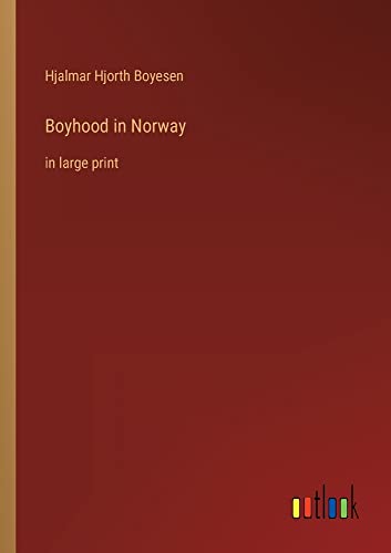 Boyhood in Norway: in large print