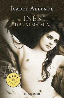 Inés del alma mía (Bestseller (debolsillo))