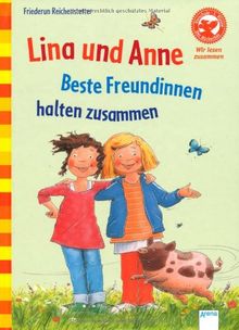 Lina und Anne. Beste Freundinnen halten zusammen: Der Bücherbär: Wir lesen zusammen