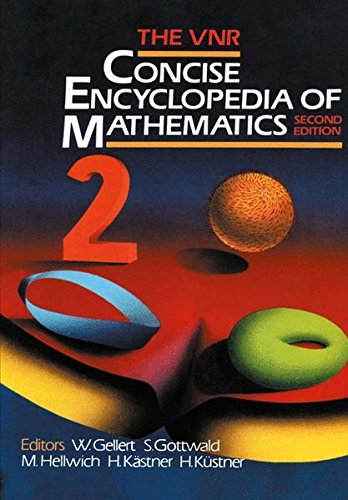 W. Gellert The Vnr Concise Encyclopedia Of Mathematics