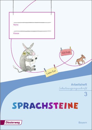 SPRACHSTEINE Sprachbuch - Ausgabe 2014 für Bayern: Arbeitsheft 3 SAS