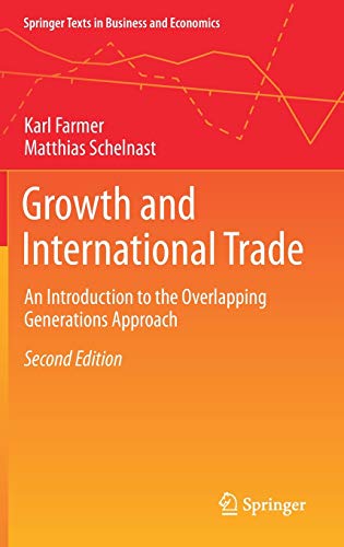 Growth and International Trade: An Introduction to the Overlapping Generations Approach (Springer Texts in Business and Economics)