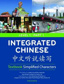 Integrated Chinese Level 1/Part 1 Textbook: Simplified Characters