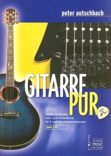 Gitarre Pur. Stilübergreifendes Lehr- und Lernmaterial für E- und Akustikgitarrist(inn)en: Gitarre Pur, m. Audio-CD: BD 1