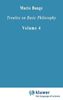 Treatise on Basic Philosophy: Ontology II: A World of Systems (Treatise on Basic Philosophy, 4, Band 4)