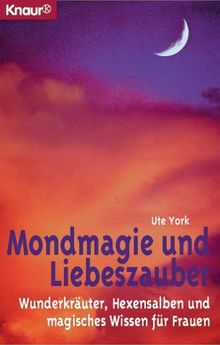 Mondmagie und Liebeszauber