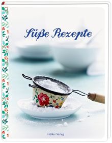Süße Rezepte: Rezeptbücher