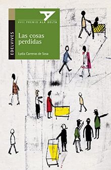 Las cosas perdidas (Ala Delta - Serie verde, Band 58)
